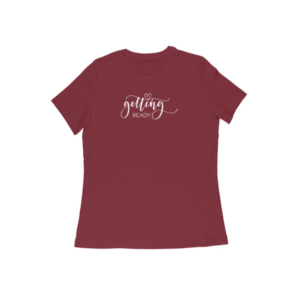 Getting Ready Half Sleeve T-Shirt