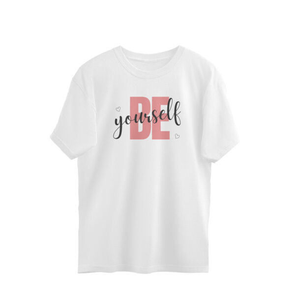 Be Yourself Oversized T-Shirt