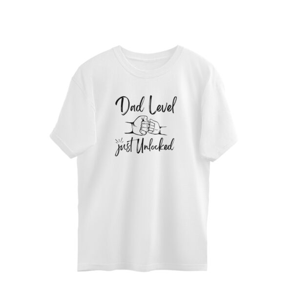 DAD Level Unlocked Oversized T-shirt